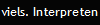 viels. Interpreten